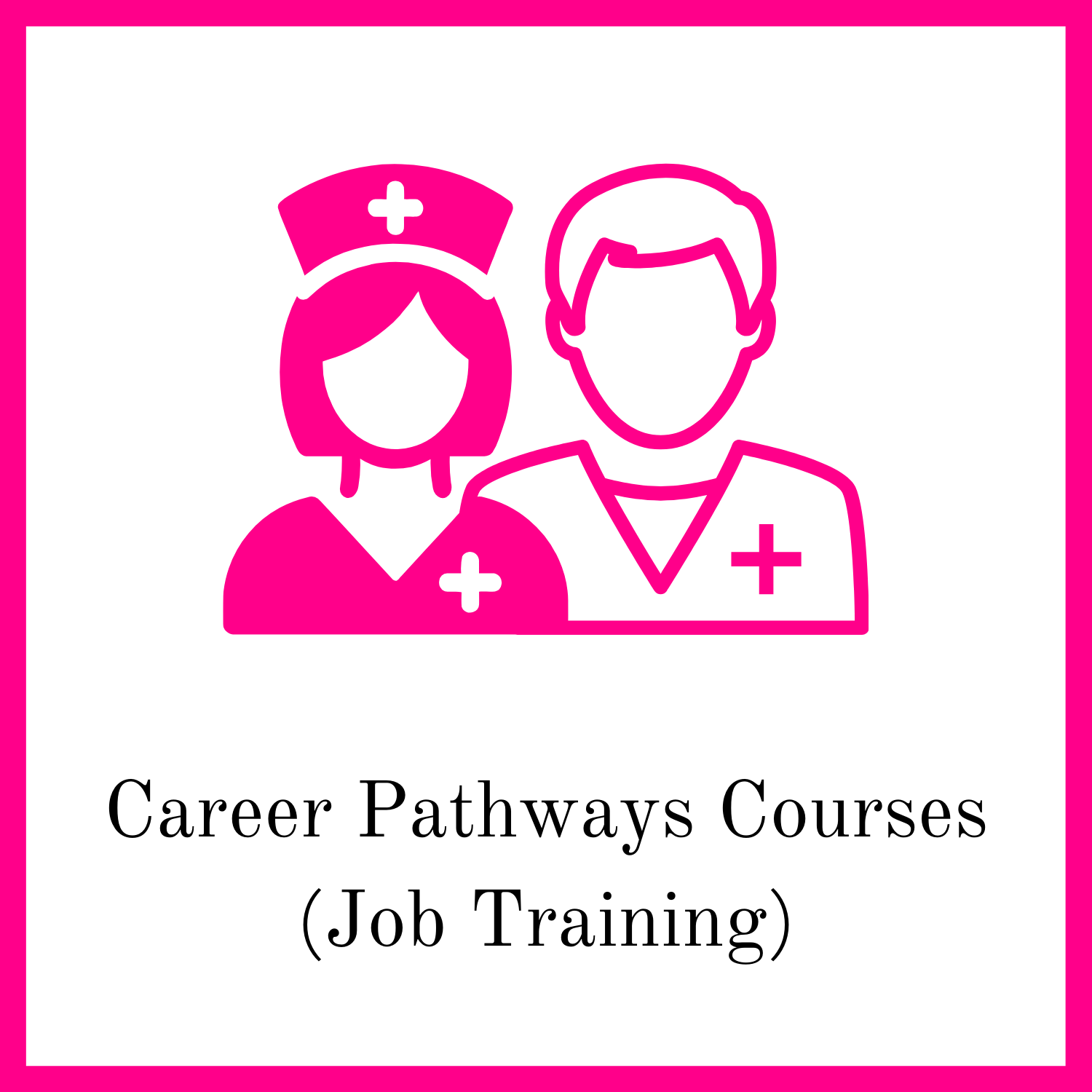 Career Pathways Classes