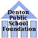 Denton Public School Foundation